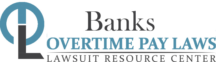 bank-overtime-pay-wage-hour-laws