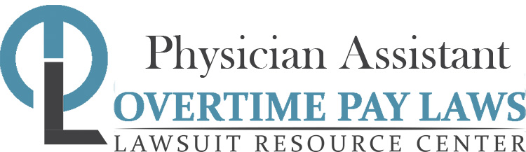 physician-assistant-overtime-pay-wage-hour-laws